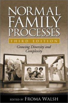 Hardcover Normal Family Processes, Third Edition: Growing Diversity and Complexity Book