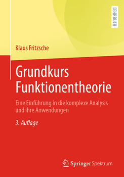 Paperback Grundkurs Funktionentheorie: Eine Einführung in Die Komplexe Analysis Und Ihre Anwendungen [German] Book