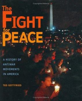 Library Binding The Fight for Peace: A History of Anti-War Movements in America Book