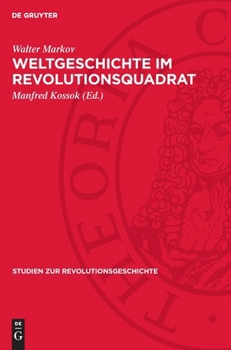 Hardcover Weltgeschichte Im Revolutionsquadrat [German] Book