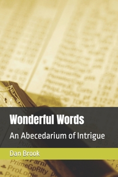 Paperback Wonderful Words: An Abecedarium of Intrigue Book