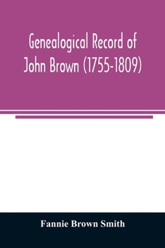 Genealogical Record of John Brown 1755-1809