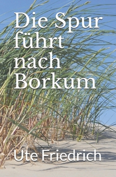 Paperback Die Spur führt nach Borkum [German] Book