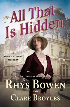 All That Is Hidden - Book #19 of the Molly Murphy