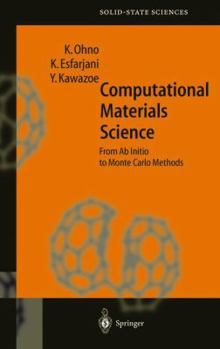 Paperback Computational Materials Science: From AB Initio to Monte Carlo Methods Book