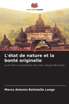 L'état de nature et la bonté originelle (French Edition)