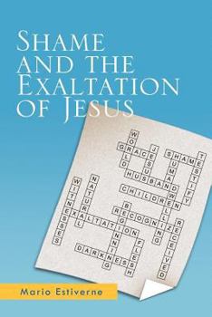 Paperback Shame and the Exaltation of Jesus Book