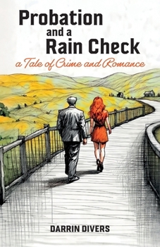 Paperback Probation and a Rain Check, A Tale of Crime and Romance Book