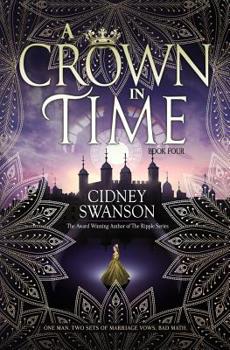 A Crown in Time - Book #4 of the A Thief in Time