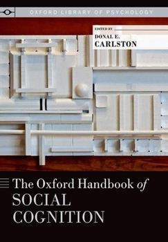 Paperback The Oxford Handbook of Social Cognition Book