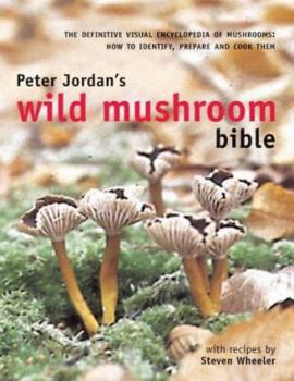 Hardcover Peter Jordan's Wild Mushroom Bible Book