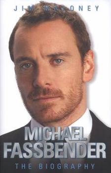 Hardcover Michael Fassbender: The Biography Book