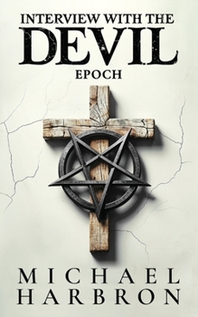 Paperback Interview with the Devil: Epoch Book