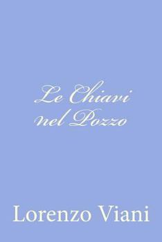 Paperback Le Chiavi nel Pozzo [Italian] Book