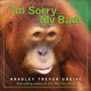 Hardcover I'm Sorry...My Bad! Book