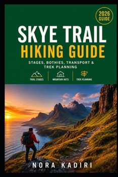 Paperback Skye Trail Hiking Guide: Stages, Bothies, Transport & Trek Planning Book
