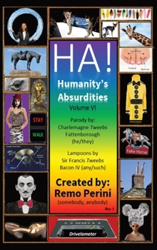Hardcover HA! (Humanity's Absurdities) Book