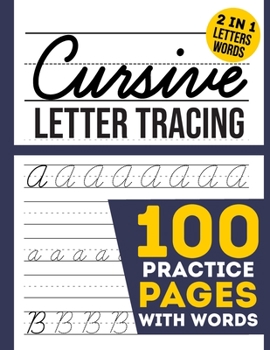 cursive Letter Tracing 100 Practice Pages: Cursive Handwriting Workbook For Kids, Toddlers, Beginners, kindergarten, Preschollers | Writing Letter, ... for 2nd 3rd 4th & 5th Graders Students