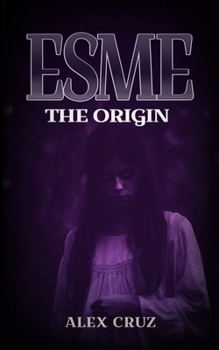 Paperback Esme: The Origin Book