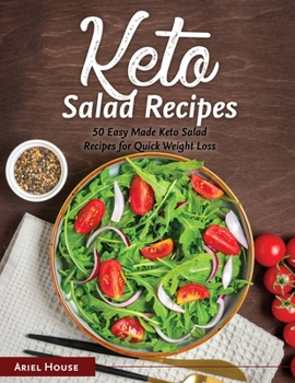 Paperback Keto Salad Recipes: 50 Easy Made Keto Dinner Recipes Book