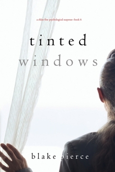 Tinted Windows - Book #6 of the Chloe Fine