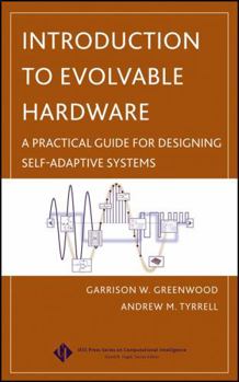 Hardcover Introduction to Evolvable Hardware: A Practical Guide for Designing Self-Adaptive Systems Book