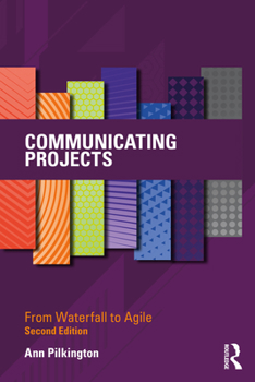 Paperback Communicating Projects: From Waterfall to Agile Book