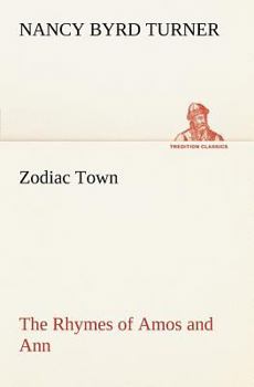 Paperback Zodiac Town The Rhymes of Amos and Ann Book
