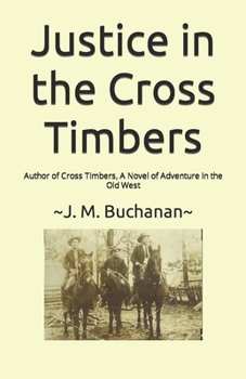 Paperback Justice in the Cross Timbers Book