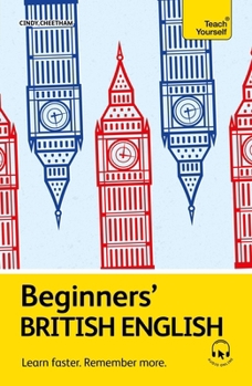 Paperback Beginners' British English: Learn Faster. Remember More. Book