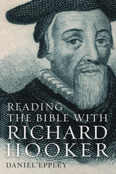 Hardcover Reading the Bible with Richard Hooker Book