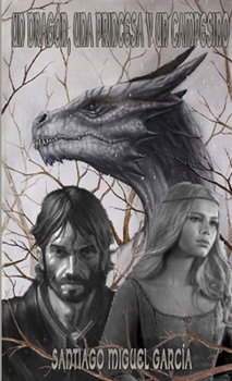 Paperback Un Dragón, una Princesa y un Campesino [Spanish] Book