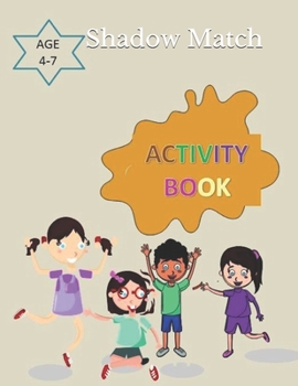 Paperback Shadow Match: Match The Shadow Fun Activities For Toddlers and Preschool Kids Book