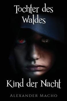 Paperback Tochter des Waldes, Kind der Nacht [German] Book