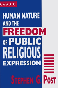 Paperback Human Nature and the Freedom of Public Religious Expression Book