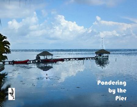 Pondering by the Pier : Journal Diary Notebook 150 Lined Page Paperback Watercolors Series