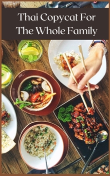 Hardcover Thai Copycat For The Whole Family: Best Thai Recipes Book