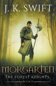 Paperback Morgarten: A novel of The Forest Knights Book