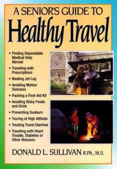 Paperback A Senior's Guide to Healthy Travel Book