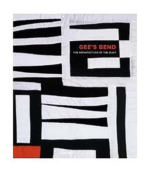 Paperback Gee's Bend: The Architecture of the Quilt Book