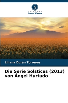 Paperback Die Serie Solstices (2013) von Ángel Hurtado [German] Book