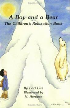 Paperback A Boy and a Bear: The Children's Relaxation Book