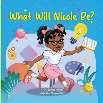 Paperback What Will Nicole Be? Book