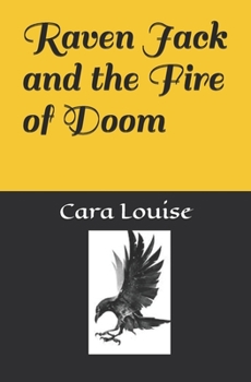 Paperback Raven Jack and the Fire of Doom Book