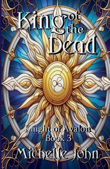 King of the Dead (Knight of Avalon)