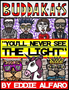 Paperback You'll Never See the Light: The BuddaKats Book