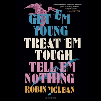 MP3 CD Get 'em Young, Treat 'em Tough, Tell 'em Nothing Book