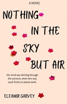 Paperback Nothing in the Sky But Air Book