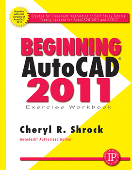 Paperback Beginning AutoCAD 2011 Exercise Workbook Book