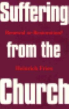 Paperback Suffering from the Church: Renewal or Restoration? Book